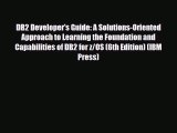 [PDF Download] DB2 Developer's Guide: A Solutions-Oriented Approach to Learning the Foundation