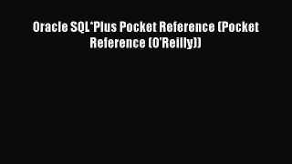 [PDF Download] Oracle SQL*Plus Pocket Reference (Pocket Reference (O'Reilly)) [Read] Full Ebook