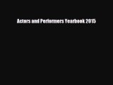 [PDF Download] Actors and Performers Yearbook 2015 [Download] Full Ebook