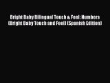 Bright Baby Bilingual Touch & Feel: Numbers (Bright Baby Touch and Feel) (Spanish Edition)