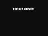 [PDF Download] Grassroots Motorsports [Read] Online