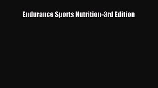 Endurance Sports Nutrition-3rd Edition  Free Books