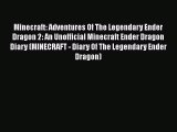 Minecraft: Adventures Of The Legendary Ender Dragon 2: An Unofficial Minecraft Ender Dragon