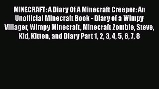 MINECRAFT: A Diary Of A Minecraft Creeper: An Unofficial Minecraft Book - Diary of a Wimpy