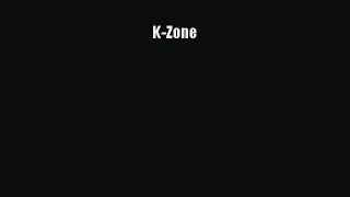 [PDF Download] K-Zone [PDF] Full Ebook
