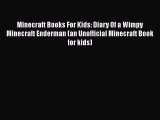 Minecraft Books For Kids: Diary Of a Wimpy Minecraft Enderman (an Unofficial Minecraft Book