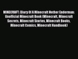MINECRAFT: Diary Of A Minecraft Nether Enderman: Unofficial Minecraft Book (Minecraft Minecraft