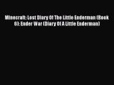 Minecraft: Lost Diary Of The Little Enderman (Book 6): Ender War (Diary Of A Little Enderman)