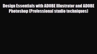 [PDF Download] Design Essentials with ADOBE Illustrator and ADOBE Photoshop (Professional studio