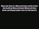Minecraft: Diary of a Minecraft Steve and His Ocelot (An Unofficial Minecraft Book) (Minecraft