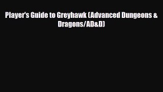 [PDF Download] Player's Guide to Greyhawk (Advanced Dungeons & Dragons/AD&D) [PDF] Online
