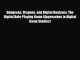 [PDF Download] Dungeons Dragons and Digital Denizens: The Digital Role-Playing Game (Approaches