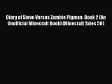 Diary of Steve Versus Zombie Pigman: Book 2 [An Unofficial Minecraft Book] (Minecraft Tales