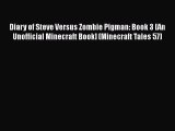 Diary of Steve Versus Zombie Pigman: Book 3 [An Unofficial Minecraft Book] (Minecraft Tales