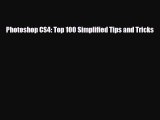 [PDF Download] Photoshop CS4: Top 100 Simplified Tips and Tricks [PDF] Full Ebook