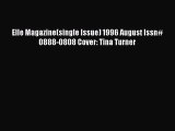 [PDF Download] Elle Magazine(single Issue) 1996 August Issn# 0888-0808 Cover: Tina Turner [Read]