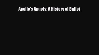 (PDF Download) Apollo's Angels: A History of Ballet PDF