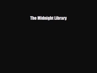[PDF Download] The Midnight Library [Download] Full Ebook