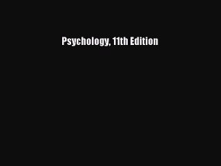 (PDF Download) Psychology 11th Edition PDF