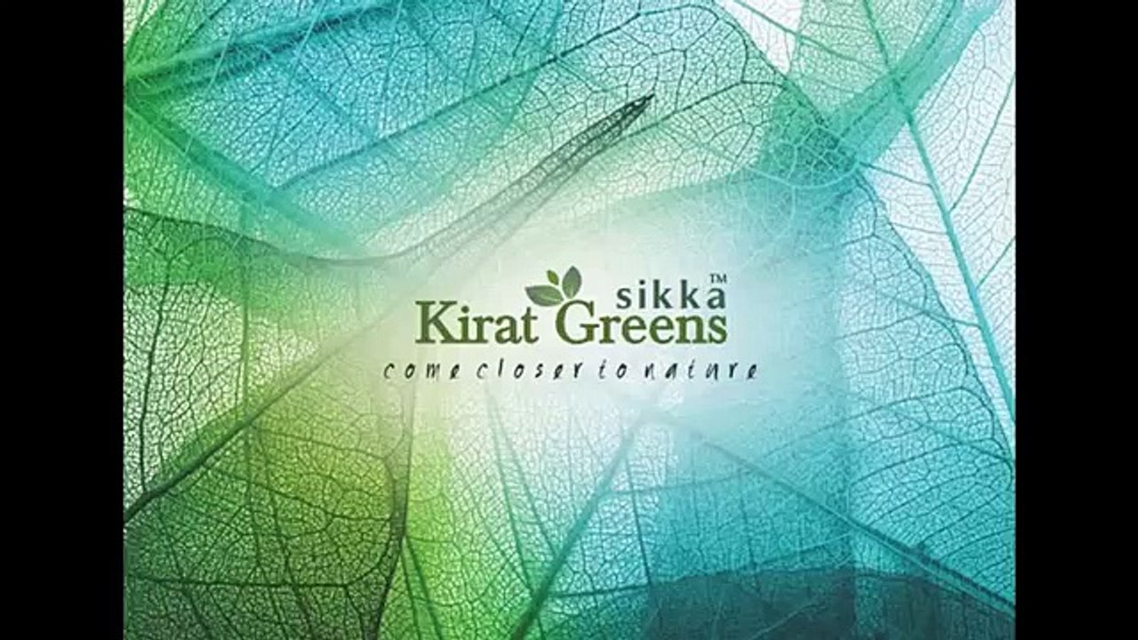 Sikka Kirat Greens Luxurious Project