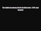 [PDF Download] The Aubin Academy Revit Architecture: 2016 and beyond [PDF] Online