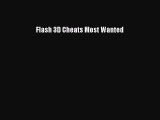 [PDF Download] Flash 3D Cheats Most Wanted [Read] Full Ebook