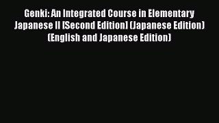Genki: An Integrated Course in Elementary Japanese II [Second Edition] (Japanese Edition) (English
