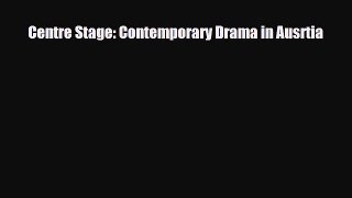 [PDF Download] Centre Stage: Contemporary Drama in Ausrtia [Read] Full Ebook
