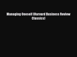 Managing Oneself (Harvard Business Review Classics)  Free Books