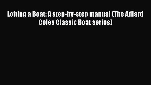 pdf download lofting a boat: a step-by-step manual the