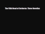[PDF Download] The Fifth Head of Cerberus: Three Novellas [Download] Full Ebook