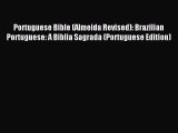 (PDF Download) Portuguese Bible (Almeida Revised): Brazilian Portuguese: A Biblia Sagrada (Portuguese