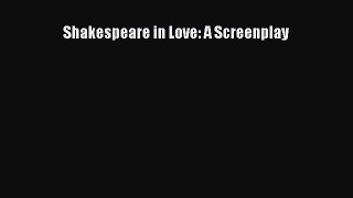 (PDF Download) Shakespeare in Love: A Screenplay Download