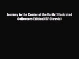 [PDF Download] Journey to the Center of the Earth (Illustrated Collectors Edition)(SF Classic)