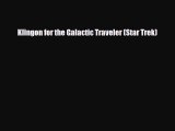 [PDF Download] Klingon for the Galactic Traveler (Star Trek) [Read] Full Ebook