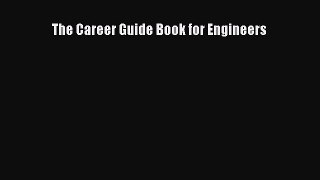 [PDF Download] The Career Guide Book for Engineers [Read] Full Ebook