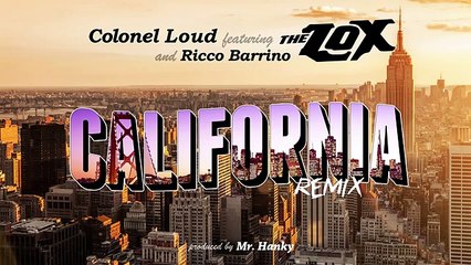 Colonel Loud ft. The Lox & Ricco Barrino - California (Remix)