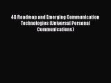 [PDF Download] 4G Roadmap and Emerging Communication Technologies (Universal Personal Communications)