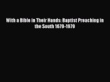 (PDF Download) With a Bible in Their Hands: Baptist Preaching in the South 1679-1979 Read Online