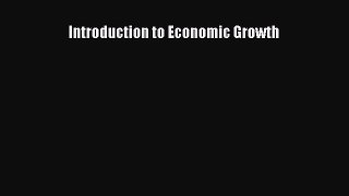 PDF Download Introduction to Economic Growth PDF Online