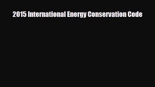 [PDF Download] 2015 International Energy Conservation Code [Download] Online