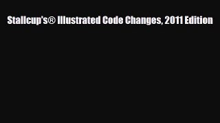 [PDF Download] Stallcup's® Illustrated Code Changes 2011 Edition [Read] Online