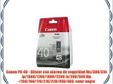 Canon PG-40 - Blister con alarma de seguridad Mx/300/310 Ip/1600/1700/1900/2200 Jx/200/500