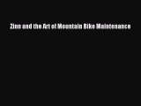 [PDF Download] Zinn and the Art of Mountain Bike Maintenance [Download] Full Ebook