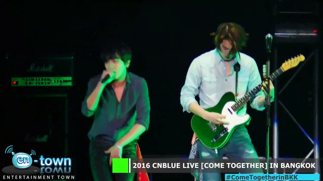 20160116_[EnTown]CNBLUE 'COME TOGETHER' in Bangkok-performance
