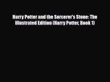 [PDF Download] Harry Potter and the Sorcerer's Stone: The Illustrated Edition (Harry Potter