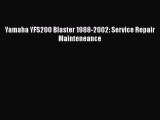 [PDF Download] Yamaha YFS200 Blaster 1988-2002: Service Repair Mainteneance [Read] Online