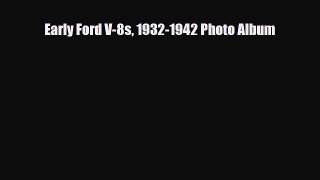 [PDF Download] Early Ford V-8s 1932-1942 Photo Album [Download] Online
