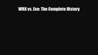 [PDF Download] WRX vs. Evo: The Complete History [Download] Full Ebook