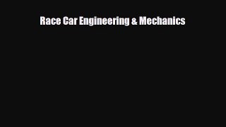 [PDF Download] Race Car Engineering & Mechanics [PDF] Online